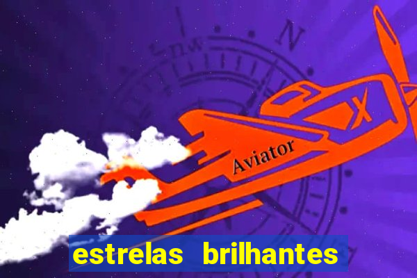 estrelas brilhantes dorama assistir online